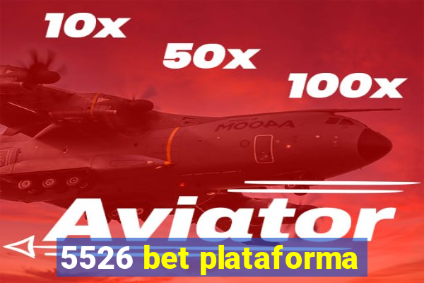 5526 bet plataforma